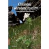 Chráněné a ohrožené rostliny Chráněné a ohrožené rostliny