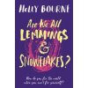Are We All Lemmings and Snowflakes - Holly Bourne, Usborne Publishing