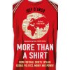 More Than a Shirt More Than a Shirt