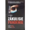 Zákulisie pandémie - Ako pandémia otestovala Slovensko, kde sme zlyhali a aká budúcnosť čaká postcovidový svet Zákulisie pandémie - Ako pandémia otestovala Slovensko, kde sme zlyhali a aká budúcnosť čaká postcovidový svet