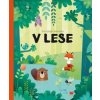 Kde bývajú zvieratká v lese Pavla Hanáčková