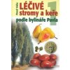 Léčivé stromy a keře - Pavel Váňa Léčivé stromy a keře - Pavel Váňa