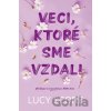Veci, ktoré sme vzdali - Lucy Score Veci, ktoré sme vzdali - Lucy Score