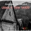 Láska v tieni vrážd (e-book v .doc a .html verzii) - Mariana Michalská Láska v tieni vrážd (e-book v .doc a .html verzii) - Mariana Michalská