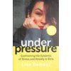 Under Pressure (Lisa Damour)(Brožovaná) Under Pressure (Lisa Damour)(Brožovaná)