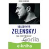 E-kniha Volodymyr Zelenskyj - Sergej Rudenko E-kniha Volodymyr Zelenskyj - Sergej Rudenko