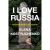 The Country I Love: Dispatches from the Real Russia (Ilona Yazhbin Chavasse,Bela Shayevich)(Pevná) The Country I Love: Dispatches from the Real Russia (Ilona Yazhbin Chavasse,Bela Shayevich)(Pevná)