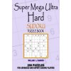 Super Mega Ultra Hard Sudoku (William L Carson)(Brožovaná) Super Mega Ultra Hard Sudoku (William L Carson)(Brožovaná)
