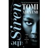 The Siren - Tomi Adeyemi The Siren - Tomi Adeyemi