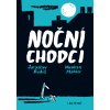 Labyrint Noční chodci Labyrint Noční chodci