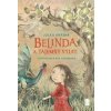 Belinda a tajemný výlet - Jolka Krásná Belinda a tajemný výlet - Jolka Krásná