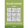 Killer Sudoku Medium 200 Puzzle WIth Solution Vol 8: Advanced Puzzle Sumdoku Book,9x9, 2 puzzles per page (Tewebook Sumdoku)(Brožovaná) Killer Sudoku Medium 200 Puzzle WIth Solution Vol 8: Advanced Puzzle Sumdoku Book,9x9, 2 puzzles per page (Tewebook Sumdoku)(Brožovaná)