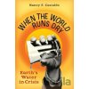 When the World Runs Dry - Nancy F. Castaldo When the World Runs Dry - Nancy F. Castaldo