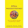Still Procrastinating? Still Procrastinating?