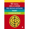 90 testů, her a cvičení pro rozvoj myšlení, paměť a koncentraci (Gareth Moore) 90 testů, her a cvičení pro rozvoj myšlení, paměť a koncentraci (Gareth Moore)