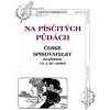 Na písčitých půdách - České spisovatelky na přelomu 19. a 20. století Na písčitých půdách - České spisovatelky na přelomu 19. a 20. století