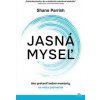 Jasná myseľ - Shane Parrish Jasná myseľ - Shane Parrish