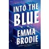 Into the Blue - Emma Brodie Into the Blue - Emma Brodie
