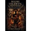Before the Devil Had a Name Before the Devil Had a Name