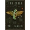 I Am Radar (Reif Larsen)(Brožovaná) I Am Radar (Reif Larsen)(Brožovaná)