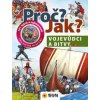 Proč? Jak? Vojevůdci a bitvy - autor neuvedený Proč? Jak? Vojevůdci a bitvy - autor neuvedený