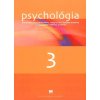 Psychológia pre SPgŠ, PaSA, PaKA a 3. ročník ŠO učiteľstvo pre materské školy a vychovávateľstvo - Zelinová M., Zelina M. Psychológia pre SPgŠ, PaSA, PaKA a 3. ročník ŠO učiteľstvo pre materské školy a vychovávateľstvo - Zelinová M., Zelina M.