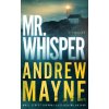Mr. Whisper - Andrew Mayne Mr. Whisper - Andrew Mayne
