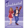Gradchanted - Morgan Matson Gradchanted - Morgan Matson