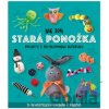 Nie som stará ponožka - Sara Stanford Nie som stará ponožka - Sara Stanford