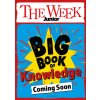 Week Junior Big Book of Knowledge (The Week Junior)(Pevná) Week Junior Big Book of Knowledge (The Week Junior)(Pevná)