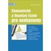 Ekonomické a finanční řízení pro neekonomy - Scholleová Hana Ekonomické a finanční řízení pro neekonomy - Scholleová Hana