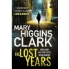 The Lost Years - Mary Higgins Clark The Lost Years - Mary Higgins Clark