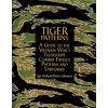 Tiger Patterns: A Guide to the Vietnam Wars Tigerstripe Combat Fatigue Patterns and Uniforms (Richard Dennis Johnson)(Pevná) Tiger Patterns: A Guide to the Vietnam Wars Tigerstripe Combat Fatigue Patterns and Uniforms (Richard Dennis Johnson)(Pevná)