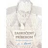 Zaskočený príbehom - Študijná antológia diela C. S. Lewisa Zaskočený príbehom - Študijná antológia diela C. S. Lewisa
