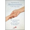«È veramente l'amore che fa girare il mondo!» Epistolario di Mariacristina Cella Mocellin (Mariacristina Cella Mocellin)(Kniha) «È veramente l'amore che fa girare il mondo!» Epistolario di Mariacristina Cella Mocellin (Mariacristina Cella Mocellin)(Kniha)