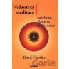 Védánská meditace - David Frawley Védánská meditace - David Frawley