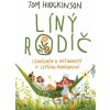 Líný rodič - Tom Hodgkinson Líný rodič - Tom Hodgkinson