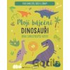 Moji báječní dinosauři - Svojtka&Co. Moji báječní dinosauři - Svojtka&Co.