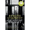 Remote Sympathy: LONGLISTED FOR THE WOMEN'S PRIZE FOR FICTION 2022 - Catherine Chidgey Remote Sympathy: LONGLISTED FOR THE WOMEN'S PRIZE FOR FICTION 2022 - Catherine Chidgey