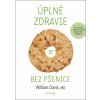 Úplné zdravie bez pšenice - William Davis SK