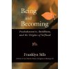 Being and Becoming Being and Becoming