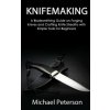 Knifemaking Knifemaking