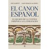 El canon español (JON JUARISTI,JUAN IGNACIO ALONSO)(Brožovaná) El canon español (JON JUARISTI,JUAN IGNACIO ALONSO)(Brožovaná)
