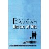 Art of Life (Zygmunt Bauman)(Brožovaná) Art of Life (Zygmunt Bauman)(Brožovaná)
