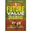 Future Value - Eric Longenhagen, Kiley McDaniel Future Value - Eric Longenhagen, Kiley McDaniel