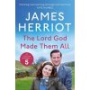 The Lord God Made Them All - James Herriot The Lord God Made Them All - James Herriot