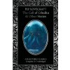 The Call of Cthulhu & Other Stories - H.P. Lovecraft The Call of Cthulhu & Other Stories - H.P. Lovecraft