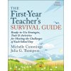 First-Year Teacher's Survival Guide - Ready-to -Use Strategies, Tools & Activities for Meeting th e Challenges of Each School Day, Fifth Edition First-Year Teacher's Survival Guide - Ready-to -Use Strategies, Tools & Activities for Meeting th e Challenges of Each School Day, Fifth Edition