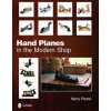 Hand Planes in the Modern (Kerry Pierce)(Pevná) Hand Planes in the Modern (Kerry Pierce)(Pevná)