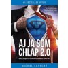 Aj ja som CHLAP 2.0 - Michal Kopecký Aj ja som CHLAP 2.0 - Michal Kopecký